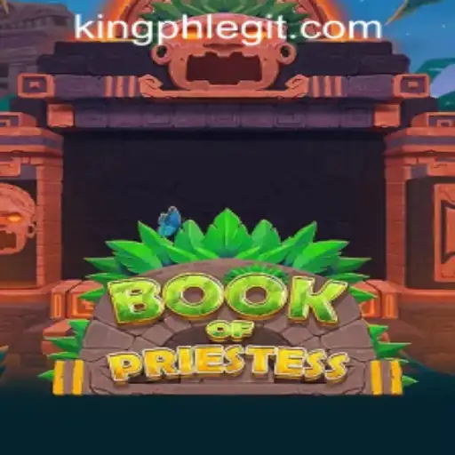 Exploring the Mystic Adventures in BookOfPriestess: Is King PH Legit?